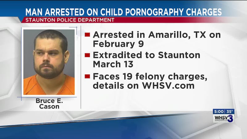 STAUNTON, Va. (WHSV) - A Staunton man was arrested in Texas in connection to child pornography...