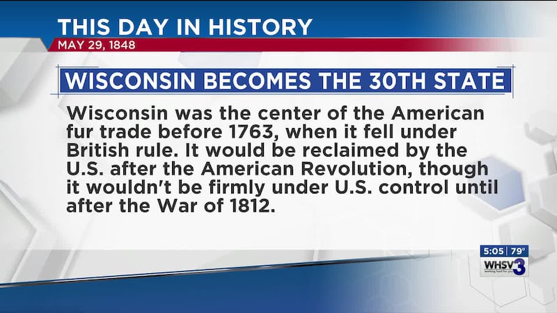 Almost 180 years ago on May 29, 1848, Wisconsin was admitted to the Union as the 30th state.